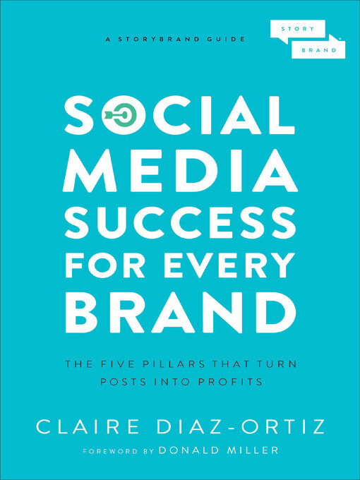 Title details for Social Media Success for Every Brand by Claire Diaz-Ortiz - Available